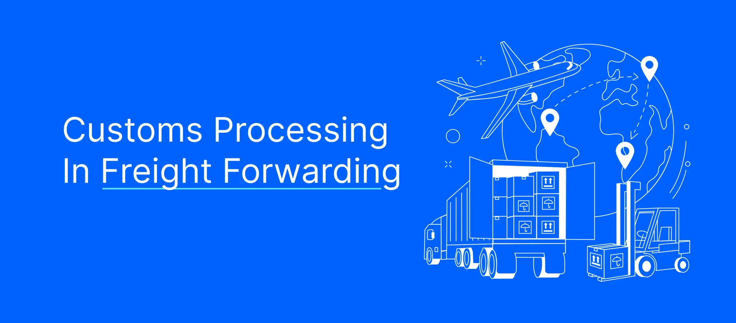 customs processing in freight forwarding