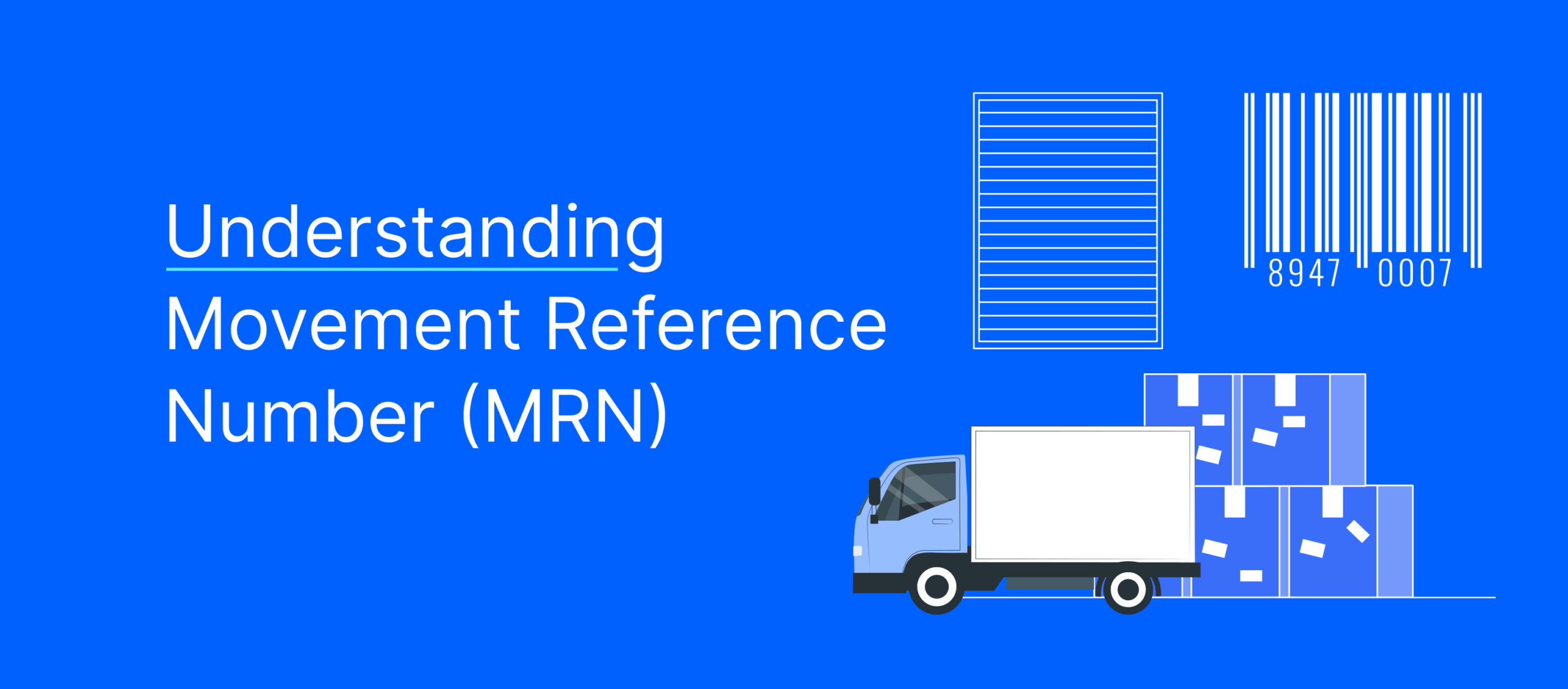 Understanding Movement Reference Number (MRN)