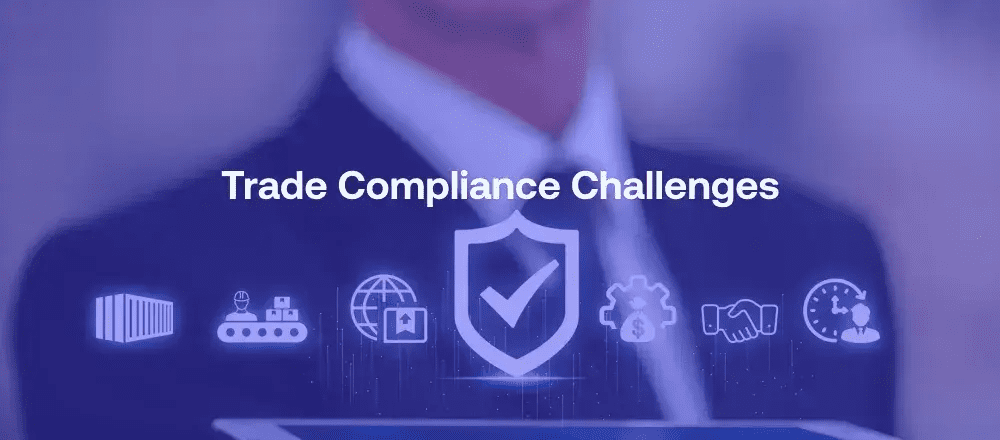 Trade Compliance Challenges